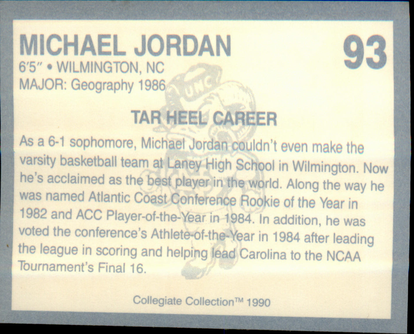 1990-91 Collegiate Collection North Carolina Tar Heels #93 Michael Jordan