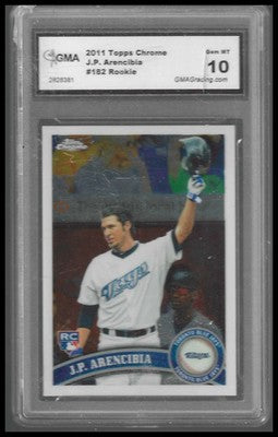 2011 Topps Chrome #182 J.P. Arencibia GMA GEM/MT 10  RC