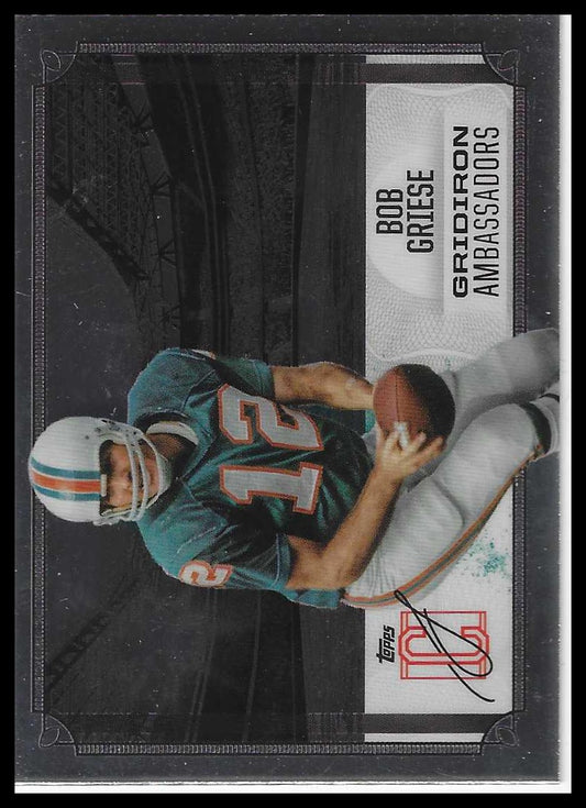 2024 Topps Signature Class #GA-27 Bob Griese Gridiron Ambassadors