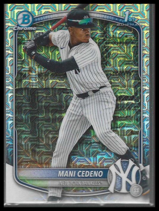 2025 Bowman Chrome #BCP-199 Mani Cedeno Prospects Mojo New York Yankees