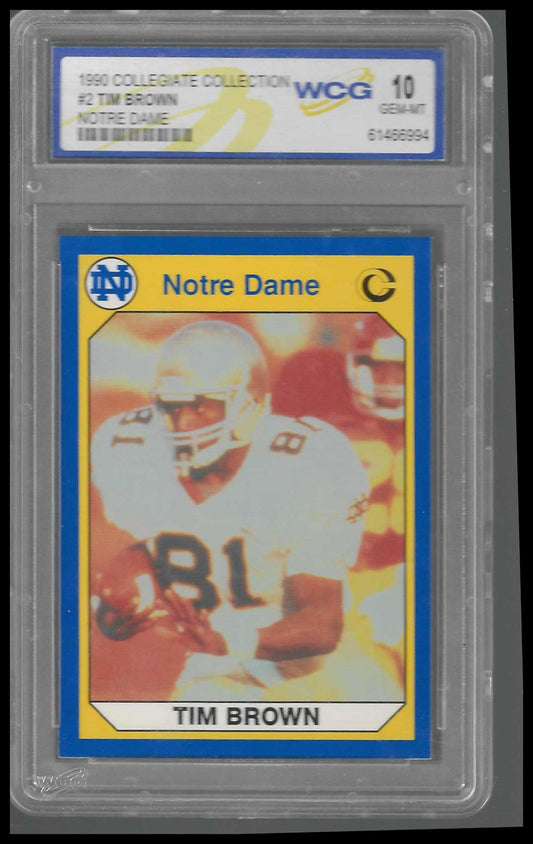 1990 Collegiate Collection #2 Tim Brown  WCG GEM/MT 10