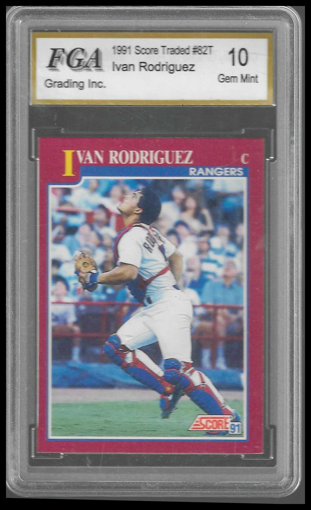 1991 Score Rookie & Traded #82T Ivan Rodriguez Rookie FGA GEM/MT 10