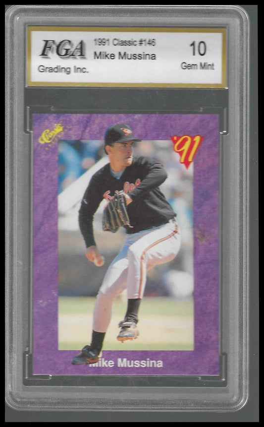 1991 Classic #146 Mike Mussina FGA GEM/MT 10