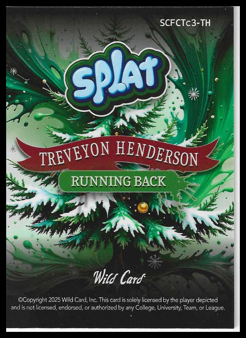2025 Wild Card Splat #3/3 Holiday Green Shock #SCFCTc3-TH Treveyon Henderson