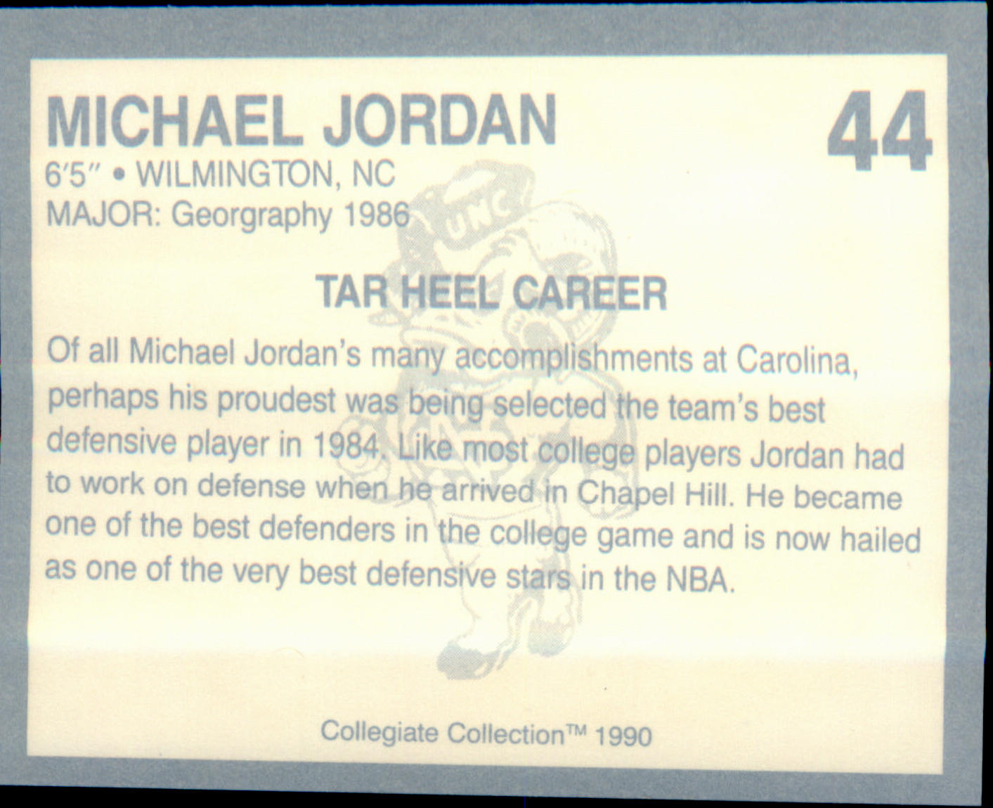 1990-91 Collegiate Collection North Carolina Tar Heels #44 Michael Jordan