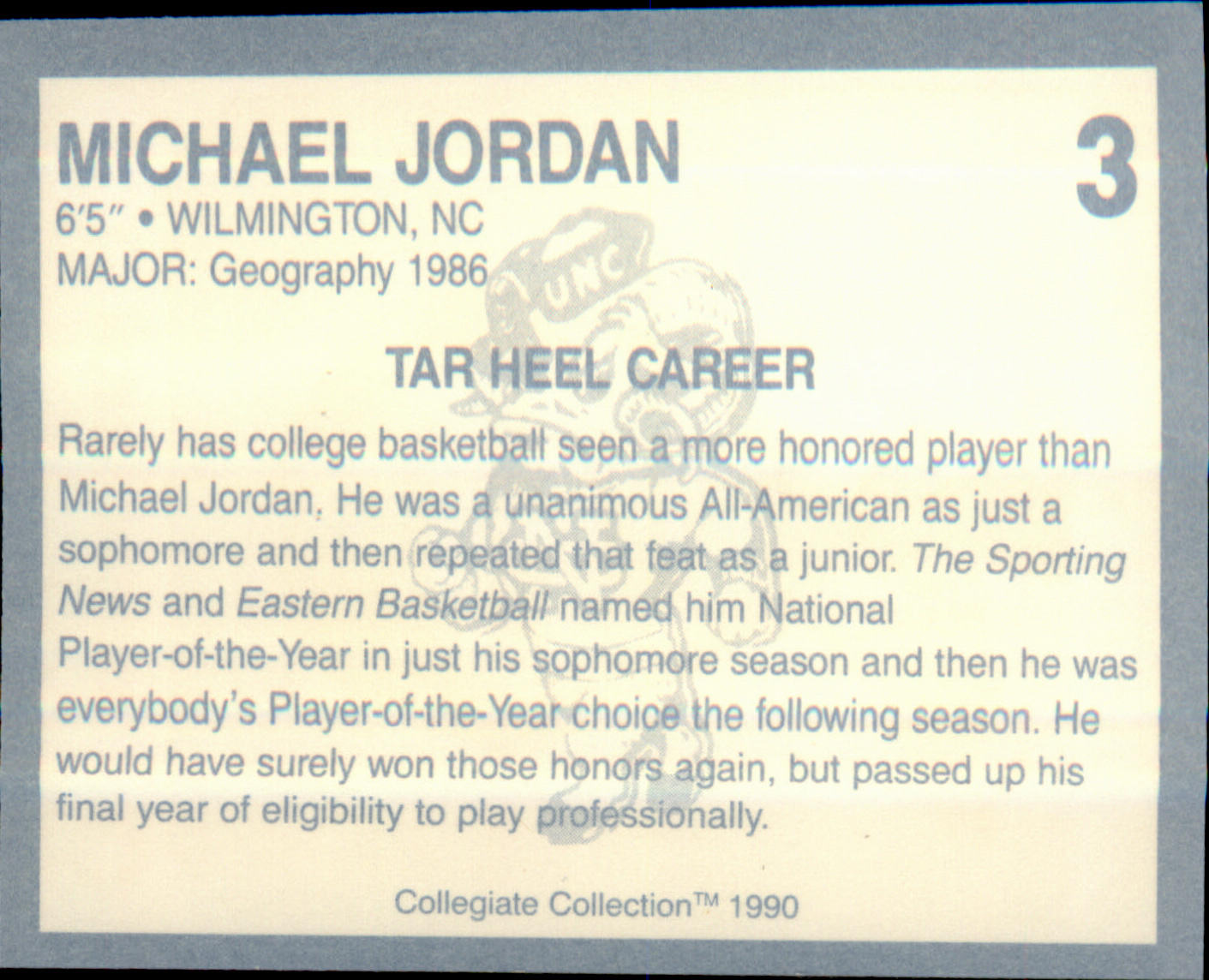 1990-91 Collegiate Collection North Carolina Tar Heels #3 Michael Jordan