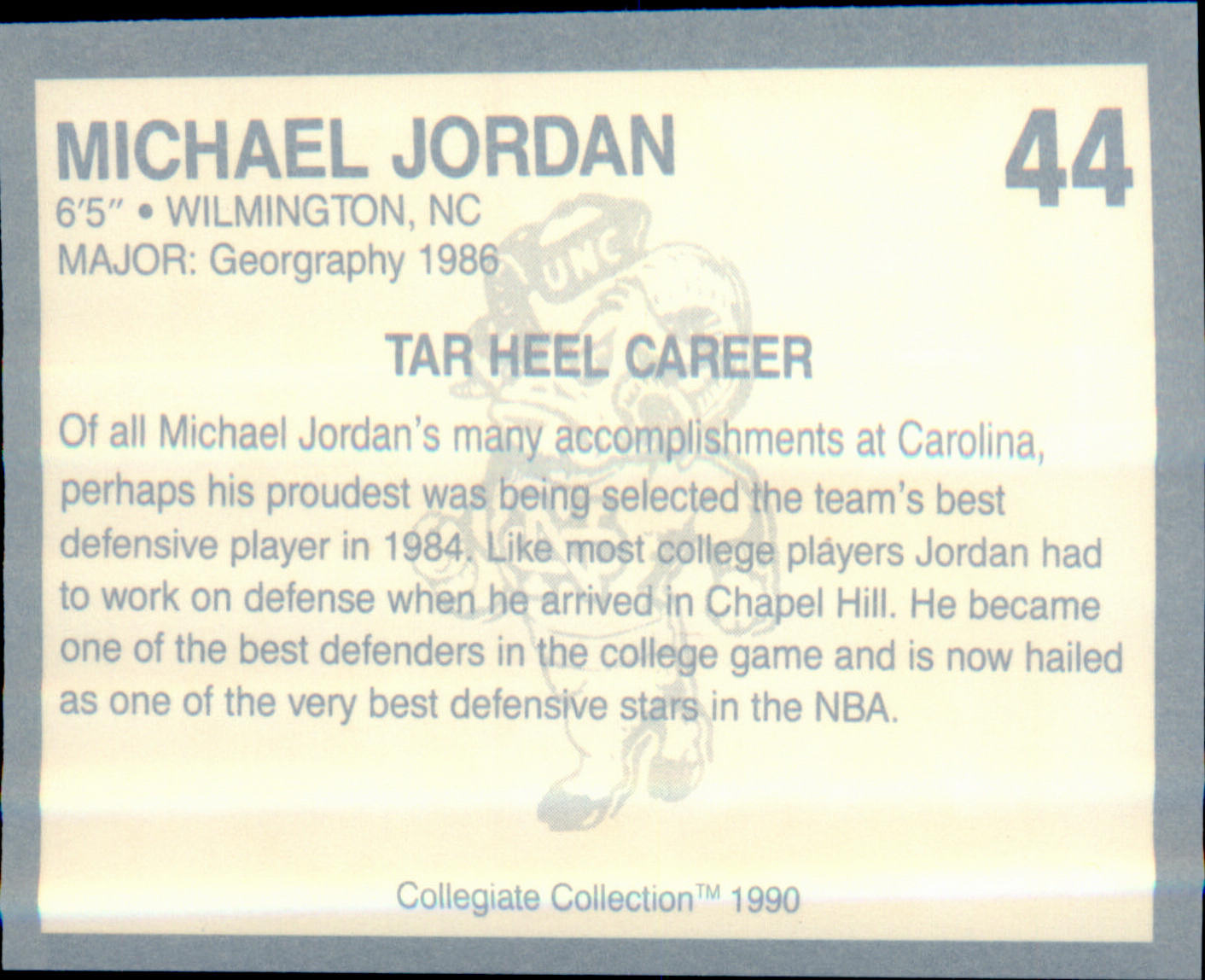 1990-91 Collegiate Collection North Carolina Tar Heels #44 Michael Jordan