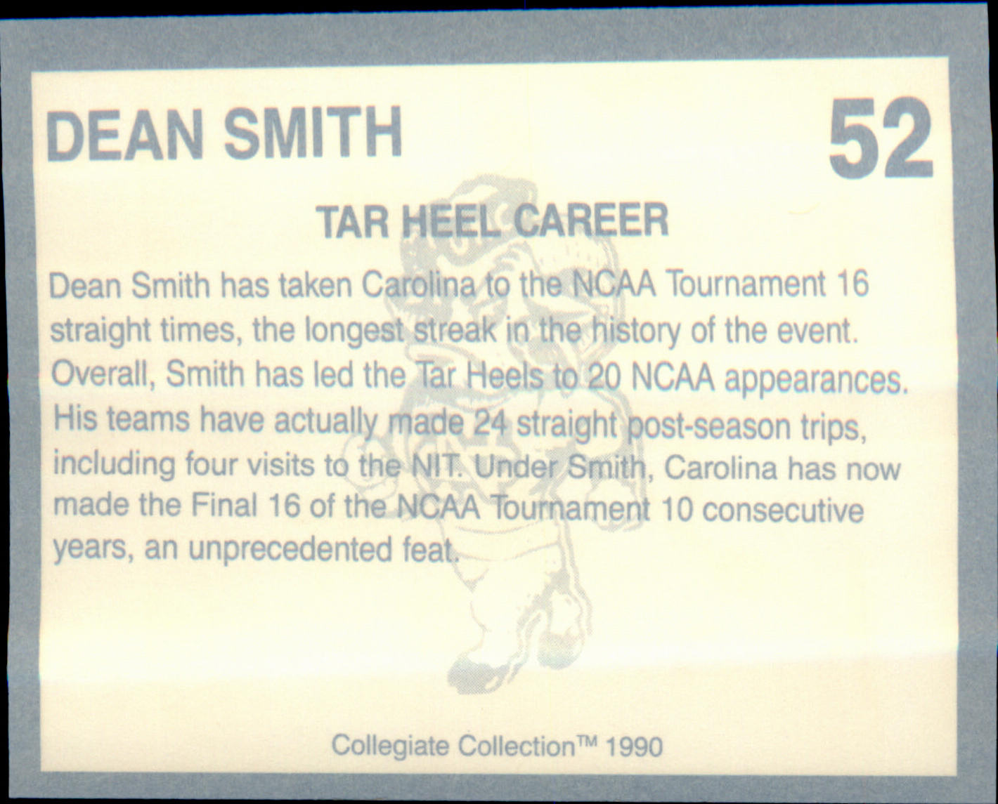 1990-91 Collegiate Collection North Carolina Tar Heels #52 Dean Smith