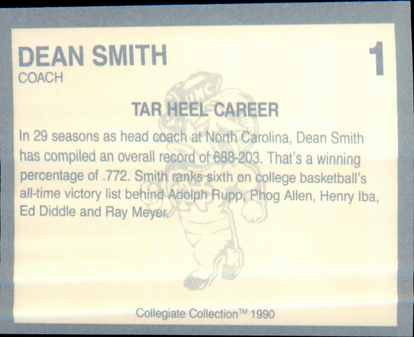 1990-91 Collegiate Collection North Carolina Tar Heels #1 Dean Smith