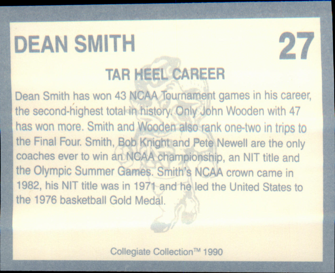 1990-91 Collegiate Collection North Carolina Tar Heels #27 Dean Smith