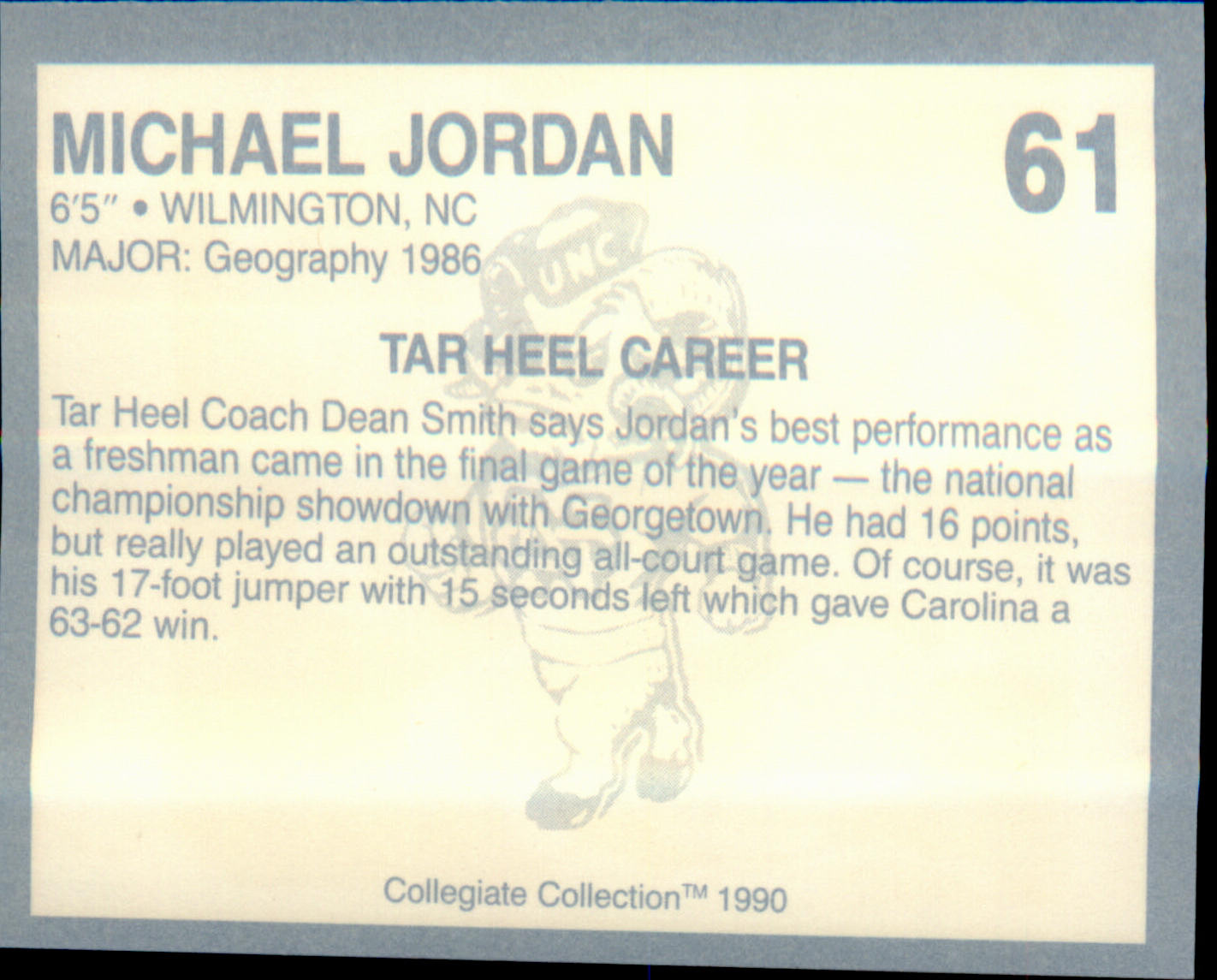1990-91 Collegiate Collection North Carolina Tar Heels #61 Michael Jordan