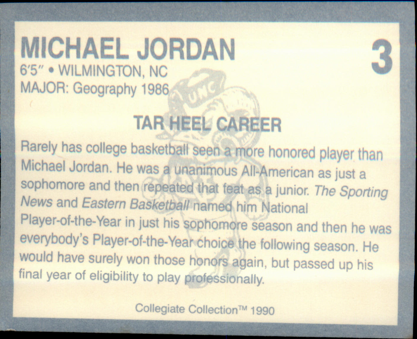 1990-91 Collegiate Collection North Carolina Tar Heels #3 Michael Jordan