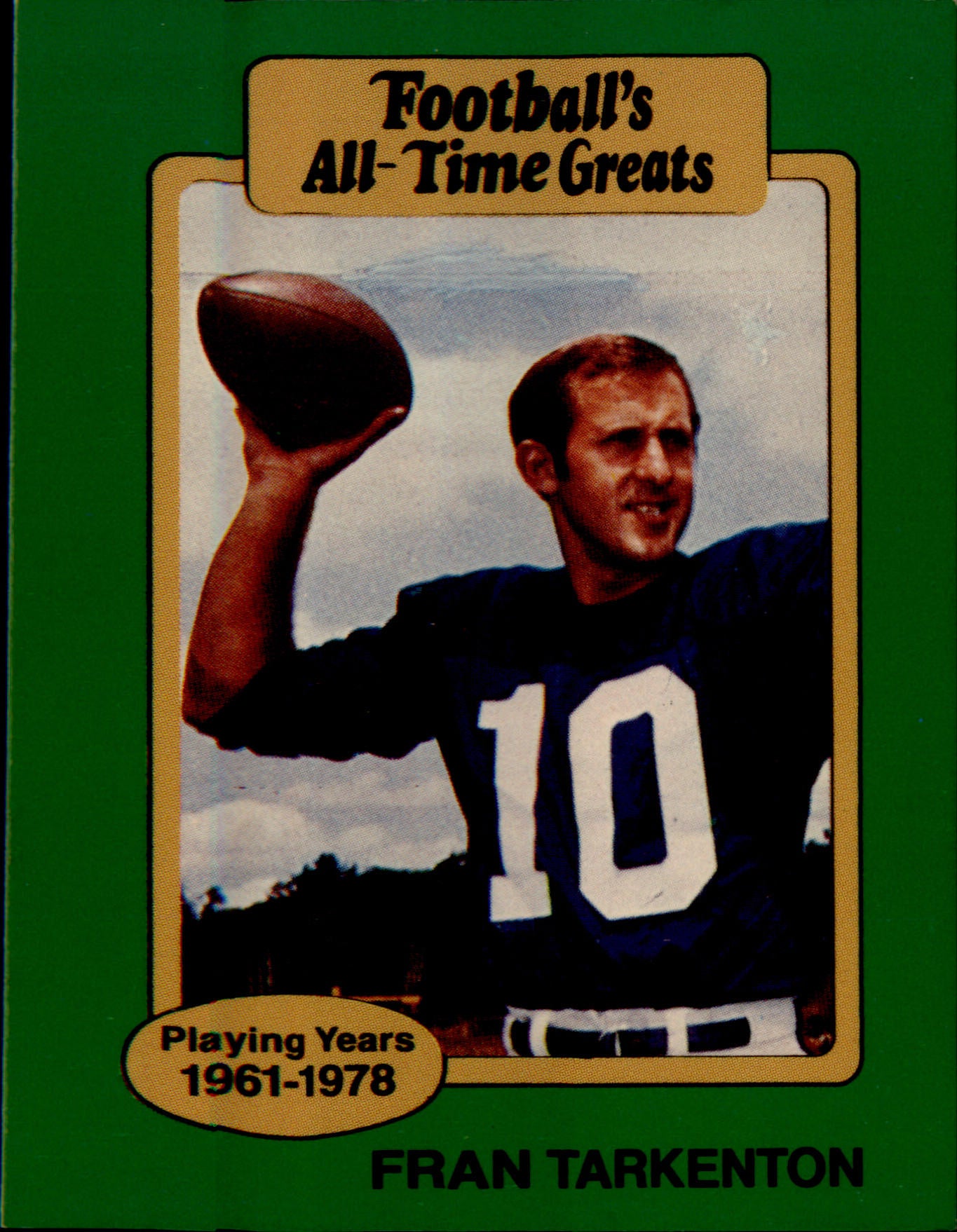 1987 Hygrade Football's All-Time Greats #NNO Fran Tarkenton